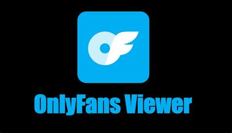 onlyfans free viewer|Top 5 OnlyFans Viewer Tools to View OnlyFans Free 